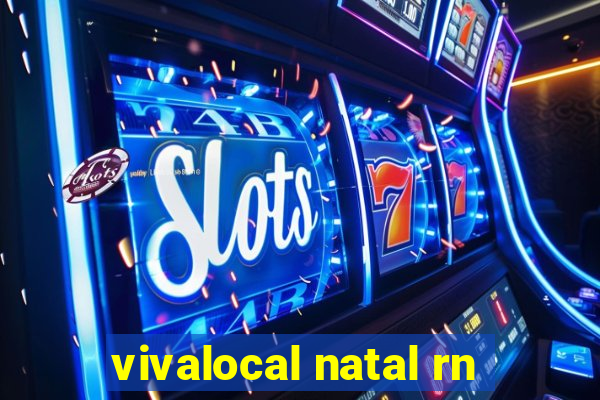 vivalocal natal rn